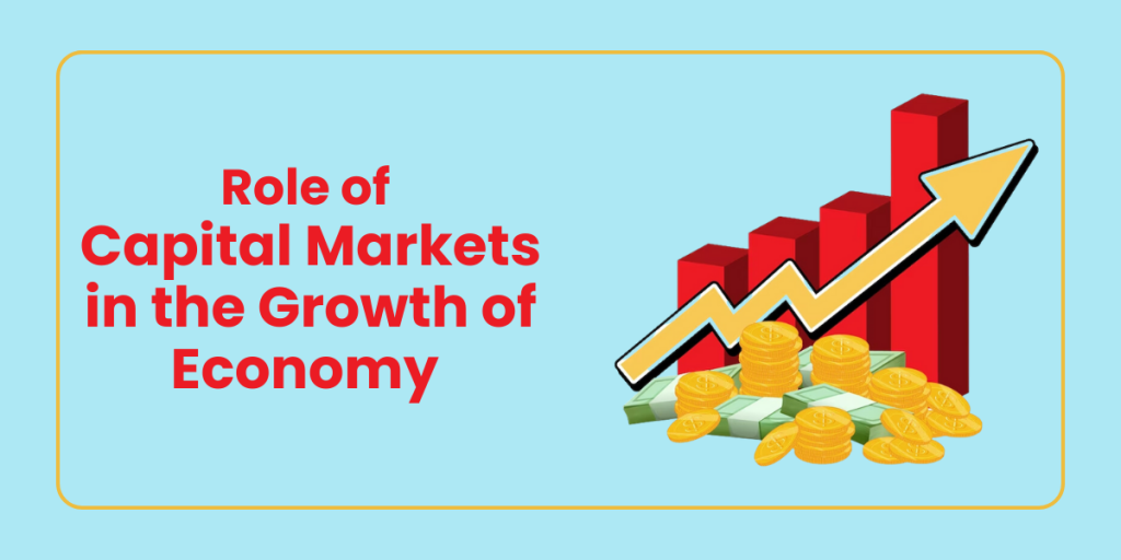 role-of-capital-markets-in-igniting-growth-of-economy-share-bazaar