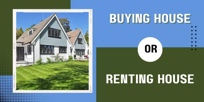 Buying house vs renting house