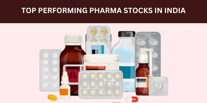 Top Performing Pharma Stocks In India