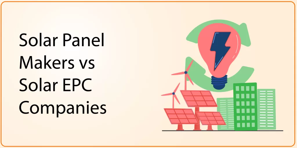 Solar Panel Makers Vs Solar Epc Companies - Share Bazaar