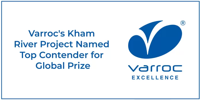 Varroc's-Kham-River-Project-Named-Top-Contender-for-Global-Prize
